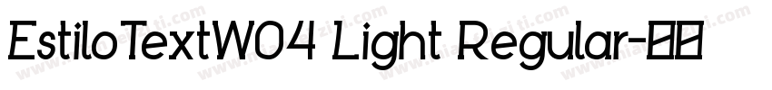 EstiloTextW04 Light Regular字体转换
